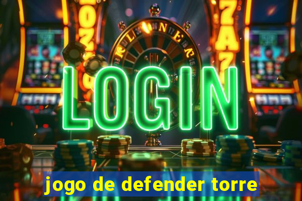 jogo de defender torre